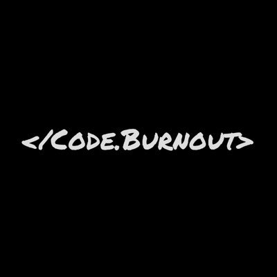 Code Burnout